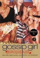 Gossip Girl Psikopat Katil - Ziegesar, Cecily Von