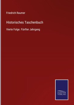 Historisches Taschenbuch - Raumer, Friedrich