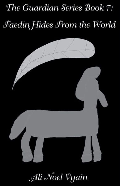 Faedin Hides From the World Faedin Hides From the World