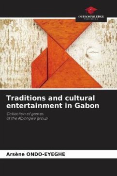 Traditions and cultural entertainment in Gabon - Ondo-Eyeghe, Arsène