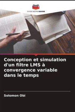 Conception et simulation d'un filtre LMS à convergence variable dans le temps - Obi, Solomon