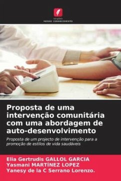 Proposta de uma intervenção comunitária com uma abordagem de auto-desenvolvimento - Gallol Garcia, Elia Gertrudis;Martínez Lopez, Yasmani;Serrano Lorenzo., Yanesy de la C