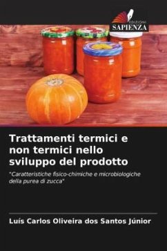 Trattamenti termici e non termici nello sviluppo del prodotto - Santos Júnior, Luís Carlos Oliveira dos