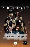 Tarihten Hikayeler - Yildizgil, Mehmet