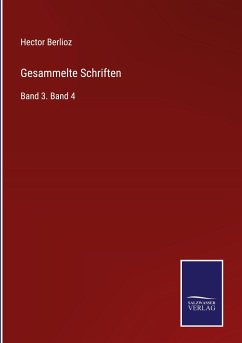 Gesammelte Schriften - Berlioz, Hector