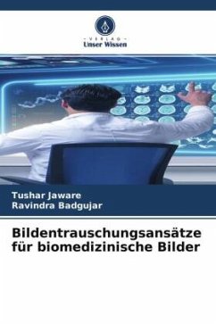 Bildentrauschungsansätze für biomedizinische Bilder - Jaware, Tushar;Badgujar, Ravindra