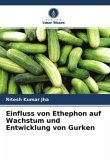 Einfluss von Ethephon auf Wachstum und Entwicklung von Gurken