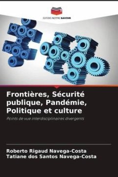 Frontières, Sécurité publique, Pandémie, Politique et culture - Navega-Costa, Roberto Rigaud;Navega-Costa, Tatiane dos Santos