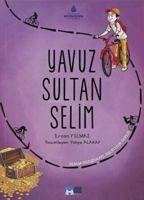 Yavuz Sultan Selim - Yilmaz, Ercan
