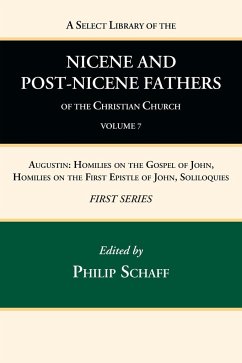 A Select Library of the Nicene and Post-Nicene Fathers of the Christian Church, First Series, Volume 7