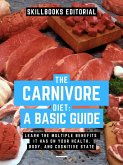 The Carnivorous Diet: A Basic Guide (eBook, ePUB)