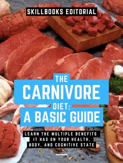 The Carnivorous Diet: A Basic Guide (eBook, ePUB) - Editorial, Skillbooks