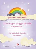 Una magica pioggia di stelle e altre storie - Una mágica lluvia de estrellas y otros cuentos (eBook, ePUB)