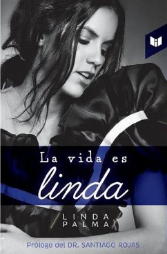 La vida es linda (eBook, ePUB) - Palma, Linda