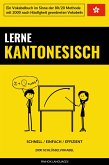 Lerne Kantonesisch - Schnell / Einfach / Effizient (eBook, ePUB)