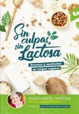 Sin culpas sin lactosa (eBook, ePUB) Sin culpas sin lactosa (eBook, ePUB)