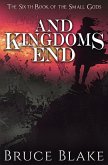 And Kingdoms End (The Sixth Book of the Small Gods) (eBook, ePUB)