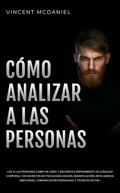 Cómo Analizar a Las Personas (eBook, ePUB) - McDaniel, Vincent