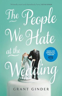 The People We Hate at the Wedding (eBook, ePUB) - Ginder, Grant