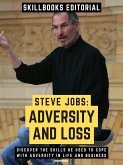 Steve Jobs: Adversity And Loss (eBook, ePUB)