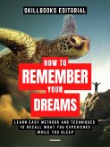 How To Remember Your Dreams? (eBook, ePUB)