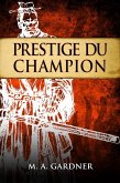 Prestige du champion (FICTION / Contes de fées, Contes populaires, Légendes et mythologie, Historique) (eBook, ePUB)