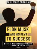 Elon Musk And His Key To Success (eBook, ePUB)