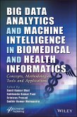 Big Data Analytics and Machine Intelligence in Biomedical and Health Informatics (eBook, PDF)
