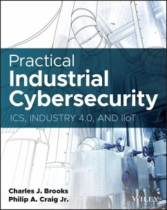 Practical Industrial Cybersecurity (eBook, PDF) - Brooks, Charles J.; Craig, Philip A.
