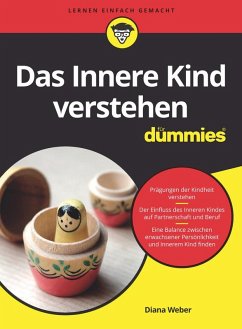 Das Innere Kind verstehen für Dummies (eBook, ePUB) - Weber, Diana