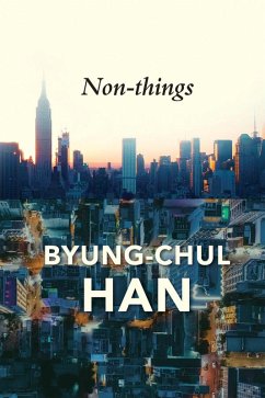 Non-things (eBook, ePUB) - Han, Byung-Chul