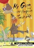 Mr Gum und der fliegende Tanzbär / Mr Gum Bd.5 (Mängelexemplar) Mr Gum und der fliegende Tanzbär / Mr Gum Bd.5 (Mängelexemplar)