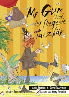 Cover Mr Gum und der fliegende Tanzbär / Mr Gum Bd.5  (Mängelexemplar)