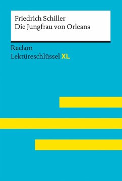 Die Jungfrau von Orleans von Friedrich Schiller: Reclam Lektüreschlüssel XL (eBook, ePUB) - Schiller, Friedrich; Borcherding, Wilhelm
