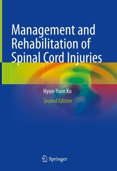 Management and Rehabilitation of Spinal Cord Injuries (eBook, PDF) - Ko, Hyun-Yoon