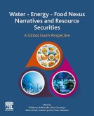 Water - Energy - Food Nexus Narratives and Resource Securities (eBook, ePUB)