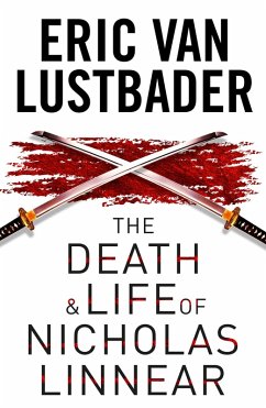 The Death and Life of Nicholas Linnear (eBook, ePUB) - Lustbader, Eric Van