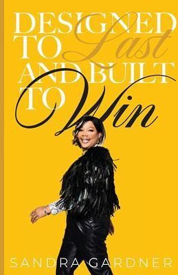 Designed to Last and Built to Win (eBook, ePUB)