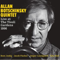 Live At The Tivoli Gardens 1996 - Botschinsky,Allan Quintet