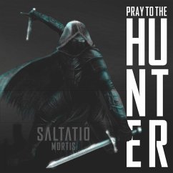 Pray To The Hunter (+Elder Scrolls Online Pc/Mac) - Mortis,Saltatio
