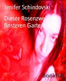 Dieser Rosenzweig im finsteren Garten Teil 5 (eBook, ePUB)