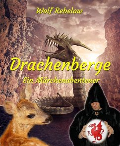 Drachenberge (eBook, ePUB) - Rebelow, Wolf