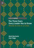 The Three Fears Every Leader Has to Know