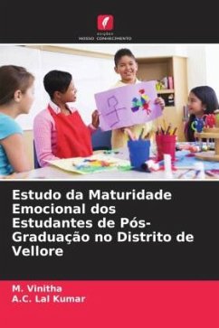 Estudo da Maturidade Emocional dos Estudantes de Pós-Graduação no Distrito de Vellore - Vinitha, M.;Kumar, A. C. Lal