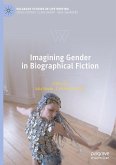 Imagining Gender in Biographical Fiction