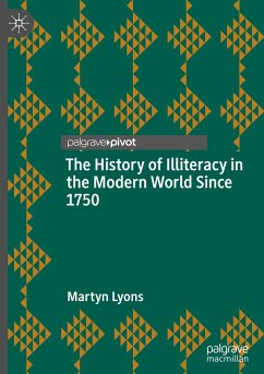 The History of Illiteracy in the Modern World Since 1750 - Lyons, Martyn