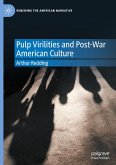 Pulp Virilities and Post-War American Culture