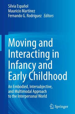 Moving and Interacting in Infancy and Early Childhood