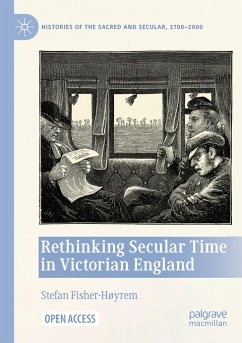 Rethinking Secular Time in Victorian England - Fisher-Høyrem, Stefan