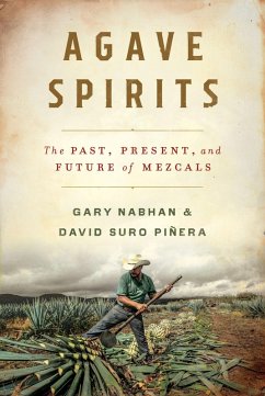 Cover Agave Spirits: The Past, Present, and Future of Mezcals (eBook, ePUB)